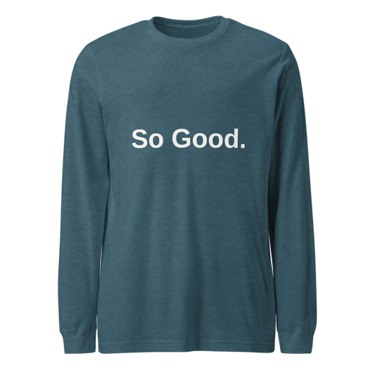 So Good — Long-Sleeve Movement (Heather Deep Teal)